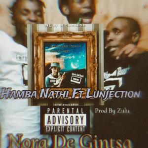 Hamba Nathi (feat. Lunjection) [Explicit]