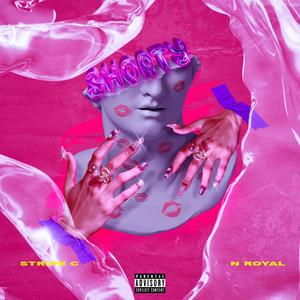 Shorty (feat. N Royal)