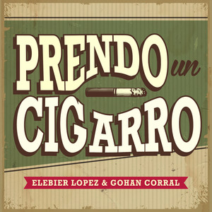 Prendo un Cigarro