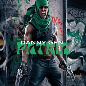 DANNY GEN PATRIA (Explicit)