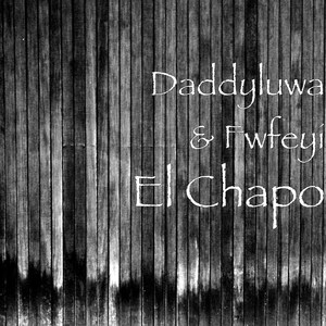 El Chapo (Explicit)