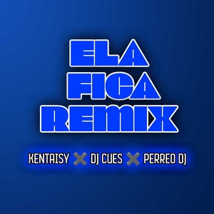 Ela Fica Remix