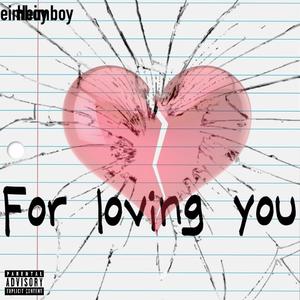 For loving you (Explicit)