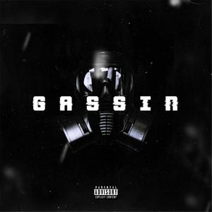 Gassin' (Explicit)