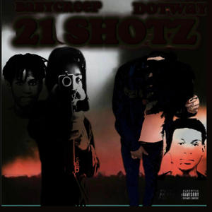 21shotz (feat. Dotway) (Explicit)