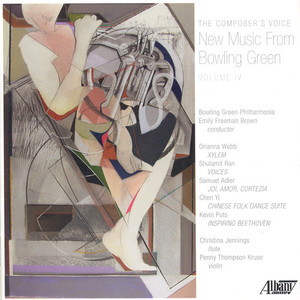 New Music from Bowling Green, Vol. 4 - Webb, O. / Ran, S. / Adler, S. / Chen, Y. / Puts, K. (Bowling Green Philharmonia)