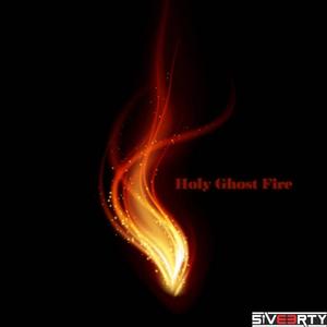 Holy Ghost Fire