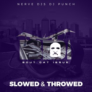 Slowed & Throwed (Explicit)