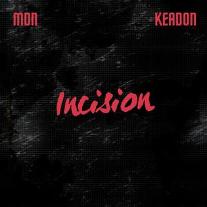 Incision (feat. Keadon)