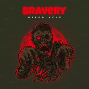 Bravery (Explicit)