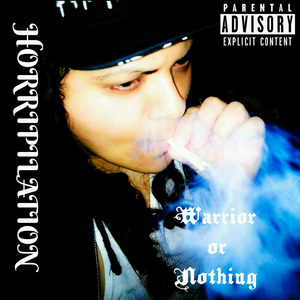 Warrior or Nothing (Explicit)