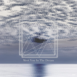 Meet You in the Dream