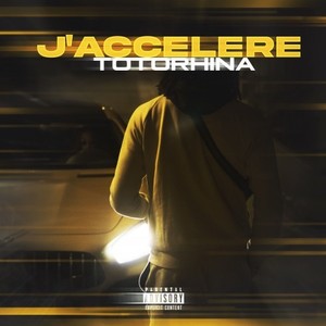 J'accélère (Explicit)