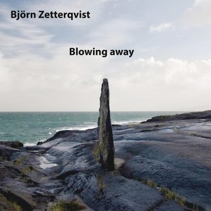 Blowing away (feat. Anna-Maria Sörensen, Backa Hans Eriksson, Stefan Safsten & Emma Lindhamre)