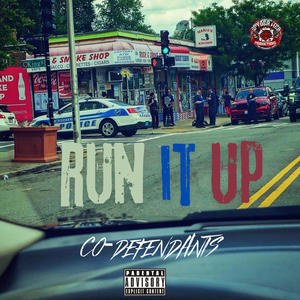 Run It Up (feat. Co-Defendants ) [Remix] [Explicit]