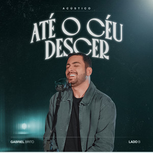 Até o Céu Descer (Acústico)