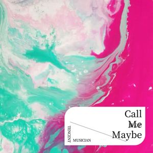 Call Me Maybe