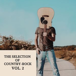 The Selection of Country-Rock Vol. 2