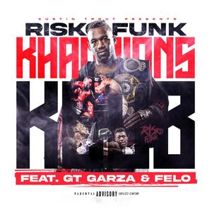 Khampions Klub(feat. GT Garza & Felo Aka Felony) (Explicit)