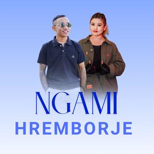 Ngami Hremborje (feat. Bhupal Dong & Pooja Tamang)