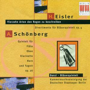 Hanns Eisler: Divertimento, Op. 4 / 14 Arten, den Regen zu beschreiben / Arnold Schönberg: Wind Quin