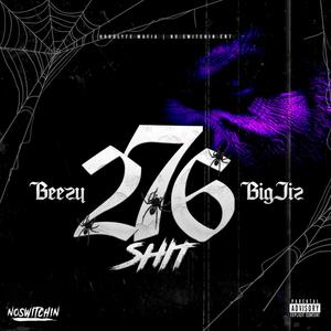 276 Shxt (feat. Big Jiz)