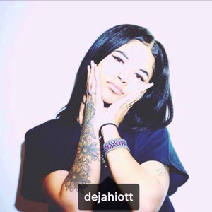 Deja Hiott (Explicit)