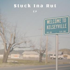 Stuck Ina Rut (Explicit)