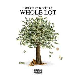 Whole Lot (Explicit)