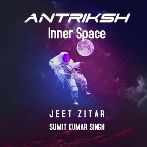 Antriksh - Inner Space
