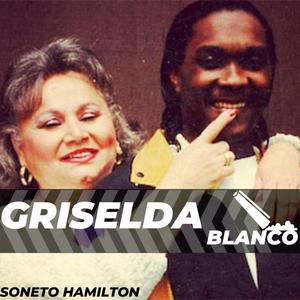 Griselda Blanco (Explicit)