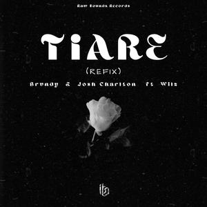 Tiare (feat. Josh Charlton & Wilz) [Refix]