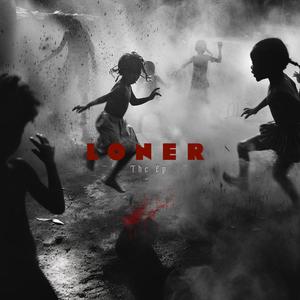 Loner (EP) [Explicit]