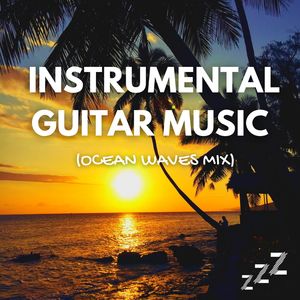 Chill Guitar (Ocean Waves Mix)