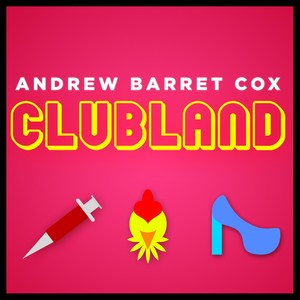 Clubland (Explicit)