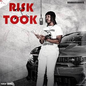 Risk I Took (Explicit)