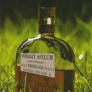 Whiskey Asylum: Select Prodigals Tracks 1999-2009