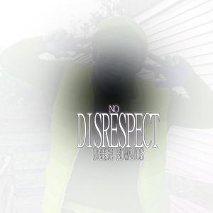 No Disrespect (Explicit)