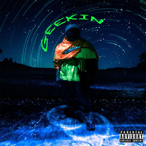 Geekin (Explicit)