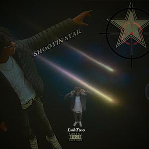 Shootin Star (Explicit)