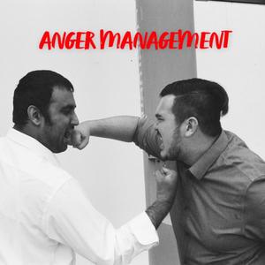 Anger Management (Explicit)