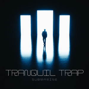 Tranquil Trap - Submarine
