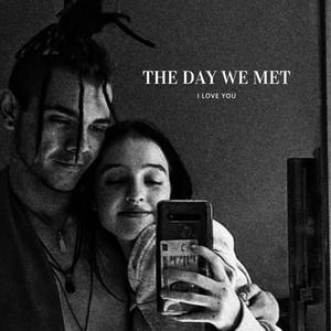 The Day We Met