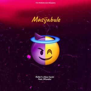 Masijabule (feat. Mfundisi) [Explicit]