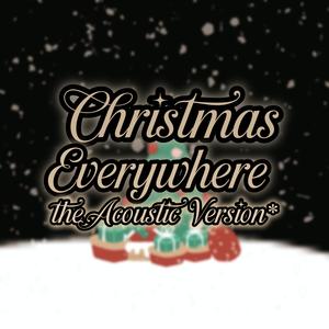 Christmas, Everywhere (feat. Magic Mandofox) (The Acoustic Version)