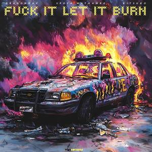 **** It Let It Burn (Explicit)