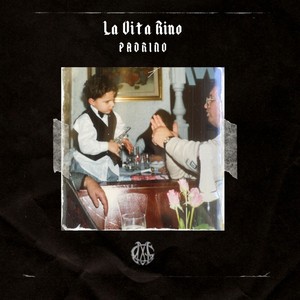 Padrino - La Vita Rino (Explicit)