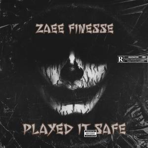 Played It Safe (Explicit)