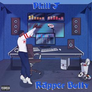 Rapper Bully (Explicit)