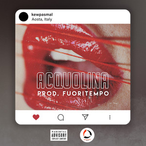 Acquolina (Explicit)